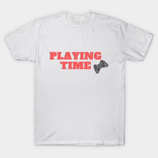 playing time with joystick T-Shirt